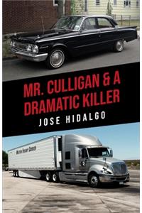 Mr. Culligan & A Dramatic Killer