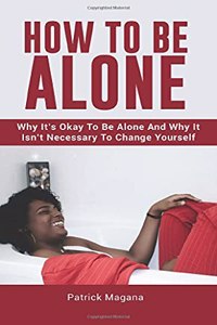 How To Be Alone