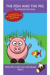 Fish And The Pig