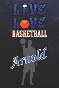 Live Love Basketball Arnold