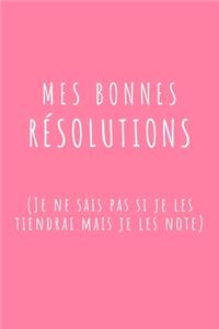 Mes Bonnes Résolutions