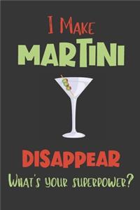 I Make Martini Disappear - What's Your Superpower?