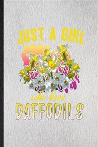 Just a Girl Who Loves Daffodils