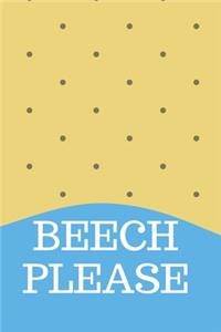 Beech Please