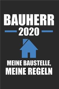 Bauherr 2020 Meine Baustelle Meine Regeln