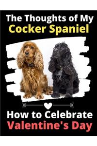 The Thoughts of My Cocker Spaniel