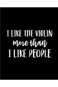 I Like the Violin More Than I Like People