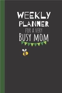 Weekly Planner For A Very Busy Mom