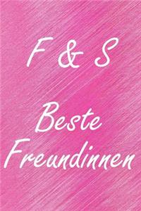 F & S. Beste Freundinnen
