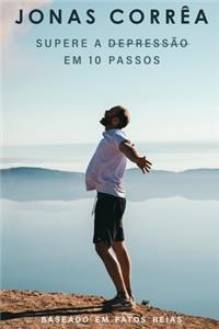 Supere a depressão em 10 passos