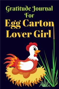 Gratitude Journal For Egg carton Lover Girl