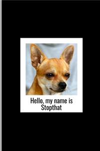 Hello, My Name Is Stop That
