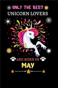 Only The Best Unicorn Lovers Are Born In May