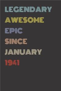 Legendary Awesome Epic Since January 1941 - Birthday Gift For 78 Year Old Men and Women Born in 1941