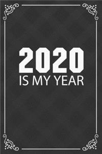 2020 Is My Year