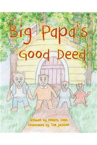 Big Papa's Good Deed