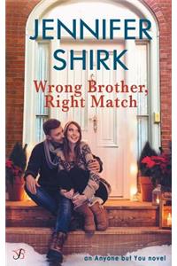 Wrong Brother, Right Match