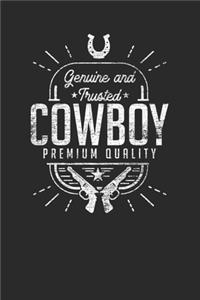 Genuine And Trusted Cowboy