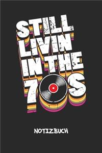 Still Livin' In The 70s