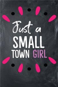 Just a Small Town Girl