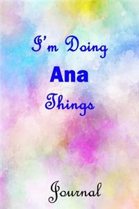 I'm Doing Ana Things Journal