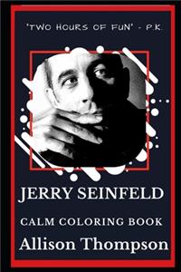 Jerry Seinfeld Calm Coloring Book