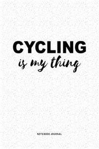 Cycling Is My Thing