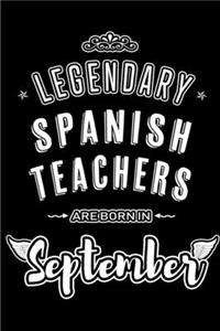Legendary Spanish Teachers are born in September