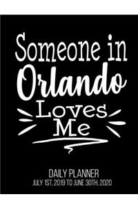 Someone In Orlando Loves Me Daily Planner July 1st, 2019 To June 30th, 2020