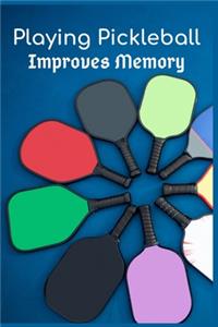 Playing Pickleball Improves Memory
