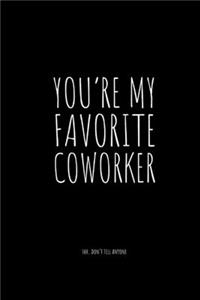 You're My Favorite Coworker
