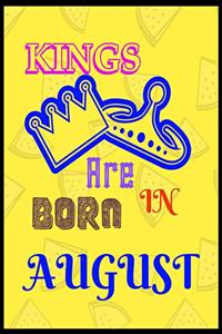 Kings Are Born In August