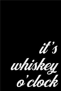 Cool Whiskey Notebook for Bartenders. It's Whiskey O'Clock