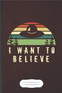 I Want to Believe