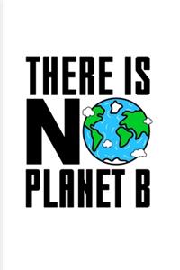 There Is No Planet B