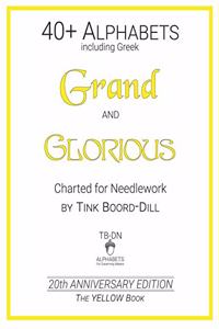 Alphabets - Grand and Glorious (The YELLOW Book)