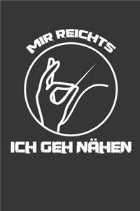 Mir Reichts ich geh Nähen
