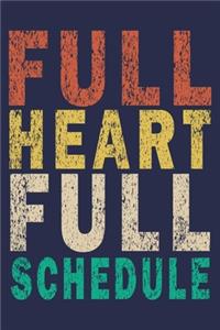 full heart full schedule