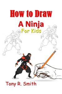 How to Draw A Ninja for Kids