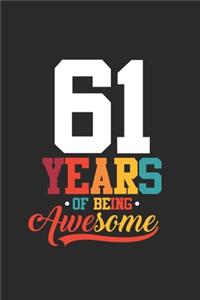 61 Years Of Being Awesome