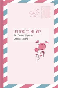 Letters to My Wife, Our Precious Memories, Keepsake Journal