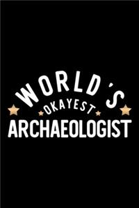 World's Okayest Archaeologist