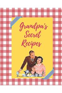 Grandpa's Secret Recipes