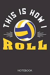 This is how i roll.