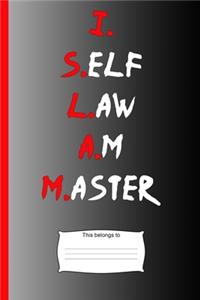 I Self Law Am Master