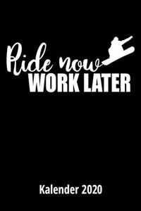 Ride now work later Kalender 2020