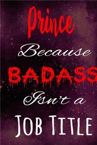 Prince Because Badass Isn't a Job Title