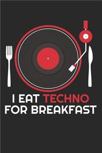 I Eat Techno for Breakfast