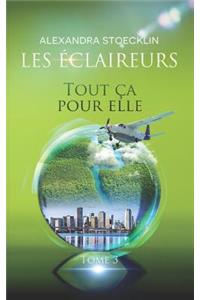 Tout ça pour Elle