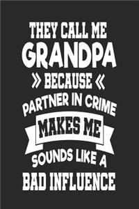 They Call Me Grandpa Because Partner In Crime Makes Me Sound Like a Bad Influence
